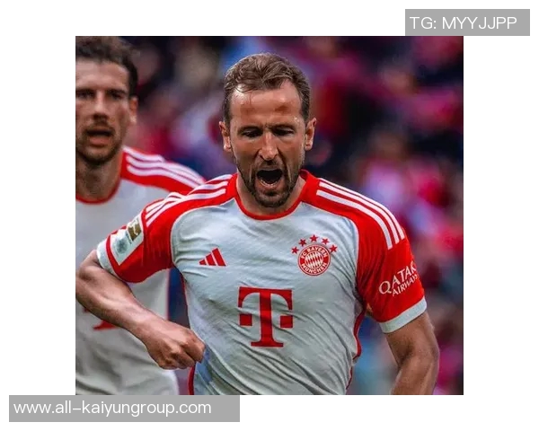 凯恩本赛季德甲表现惊艳每33分钟参与1球状态火热